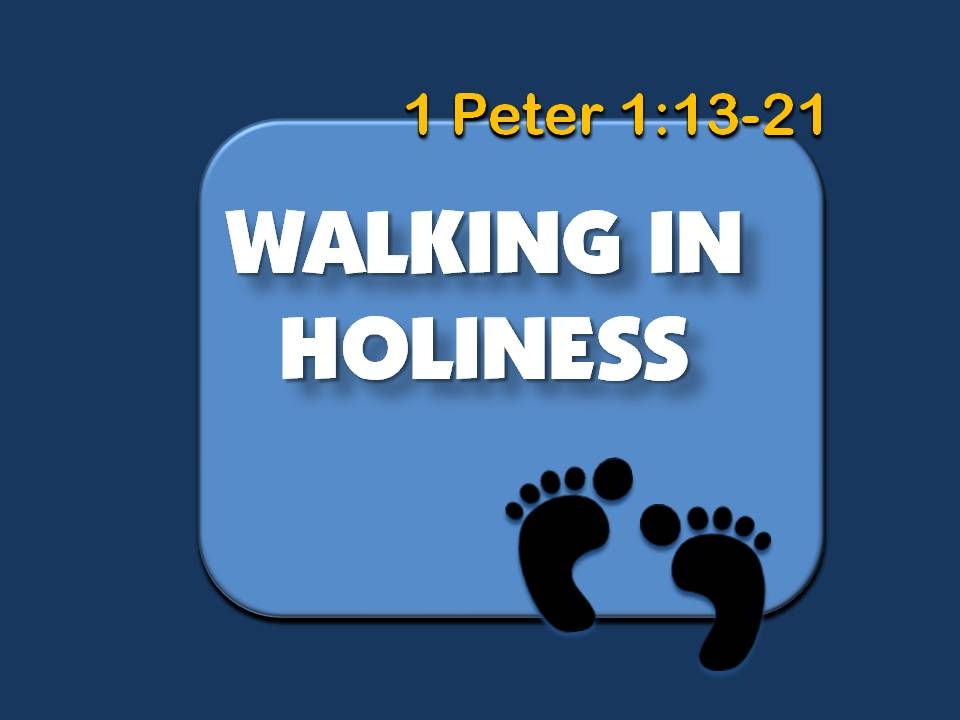 Walking in Holiness