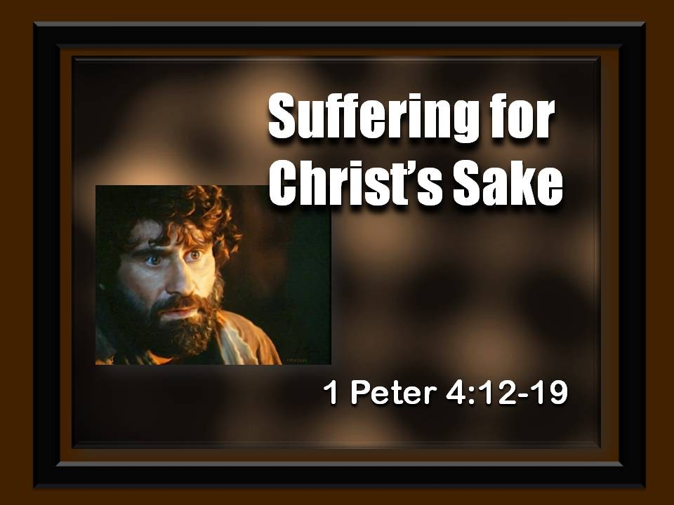 Suffering for Christ's Sake