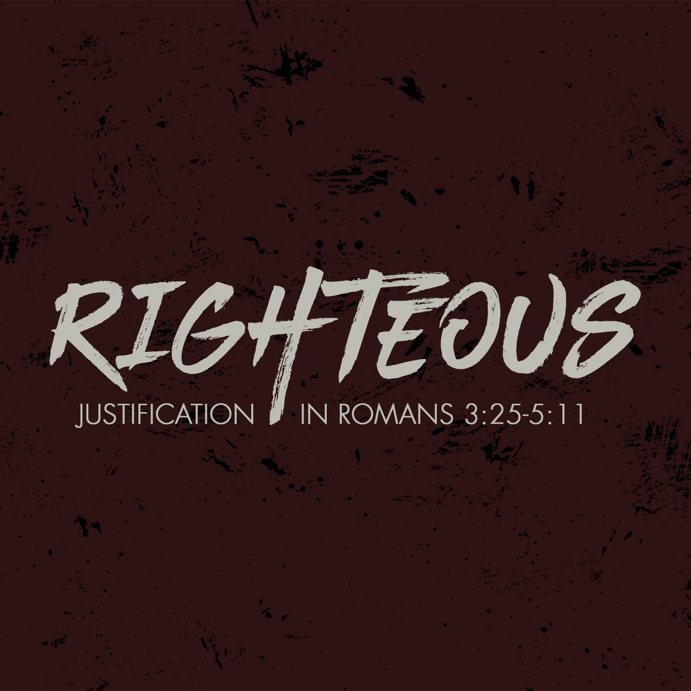 RIGHTEOUS GRACE • RIGHTEOUS #3 | A SERMON ON ROMANS 4:9-25 episode artwork