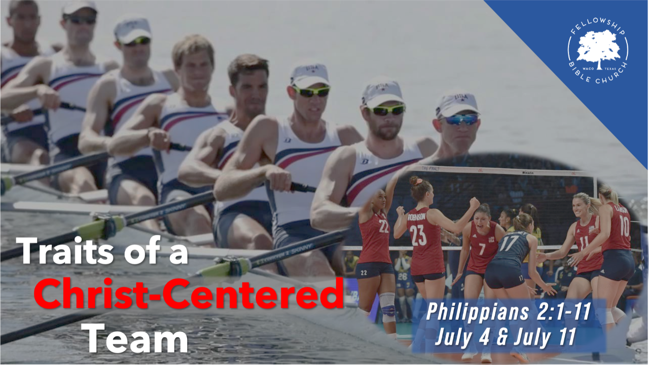 July 4, 2021 Traits of a Christ-Centered Team (Part 1) episode artwork