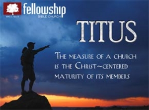 Titus 1 - Character Counts, Part 2