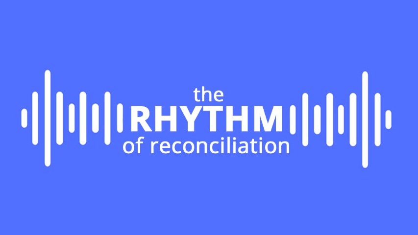 The Rhythm of Reconciliation