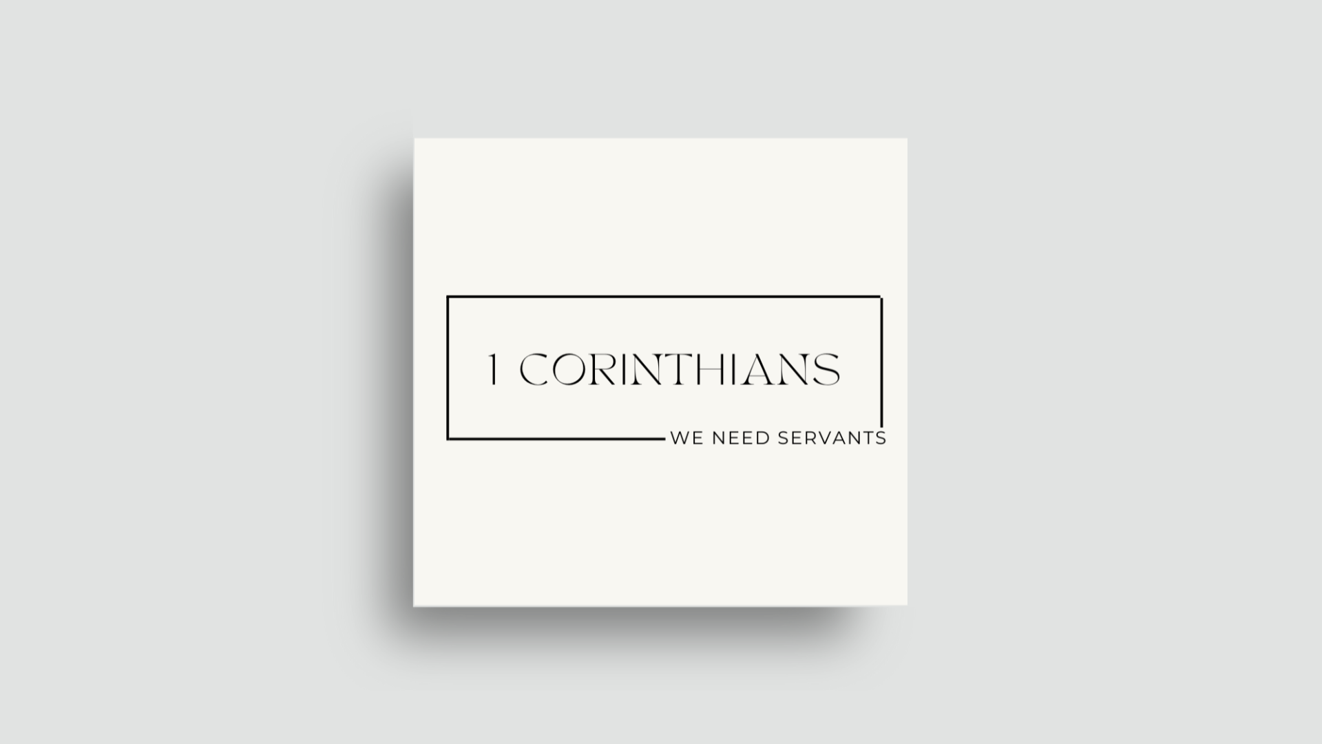 1 Corinthians: We Need Servants - Audio episode artwork