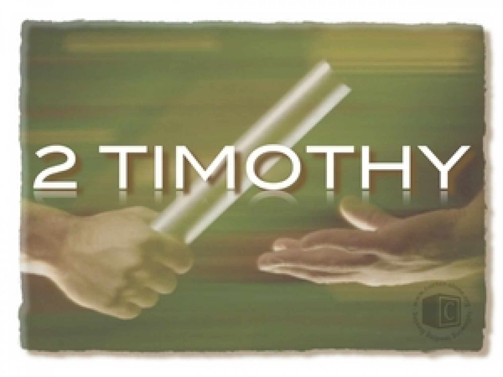 II Timothy Series - Part 12 - Audio