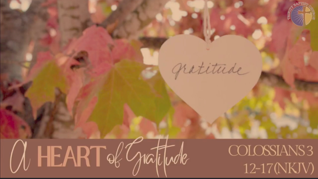 “A Heart of Gratitude”- 11/23/2025