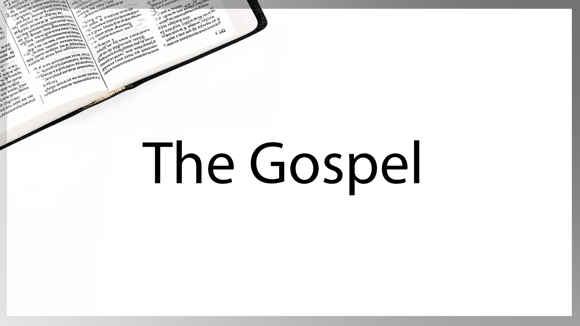 The Gospel: In Ephesians 1 and 2