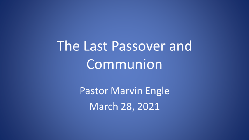 The Last Passover and Communion