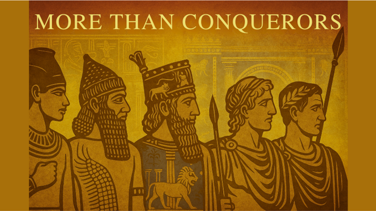 More Than Conquerors