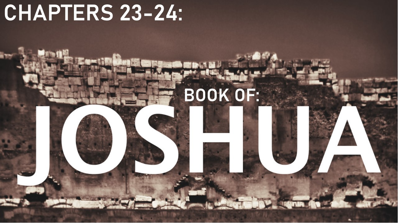 Joshua 23-24  - Audio