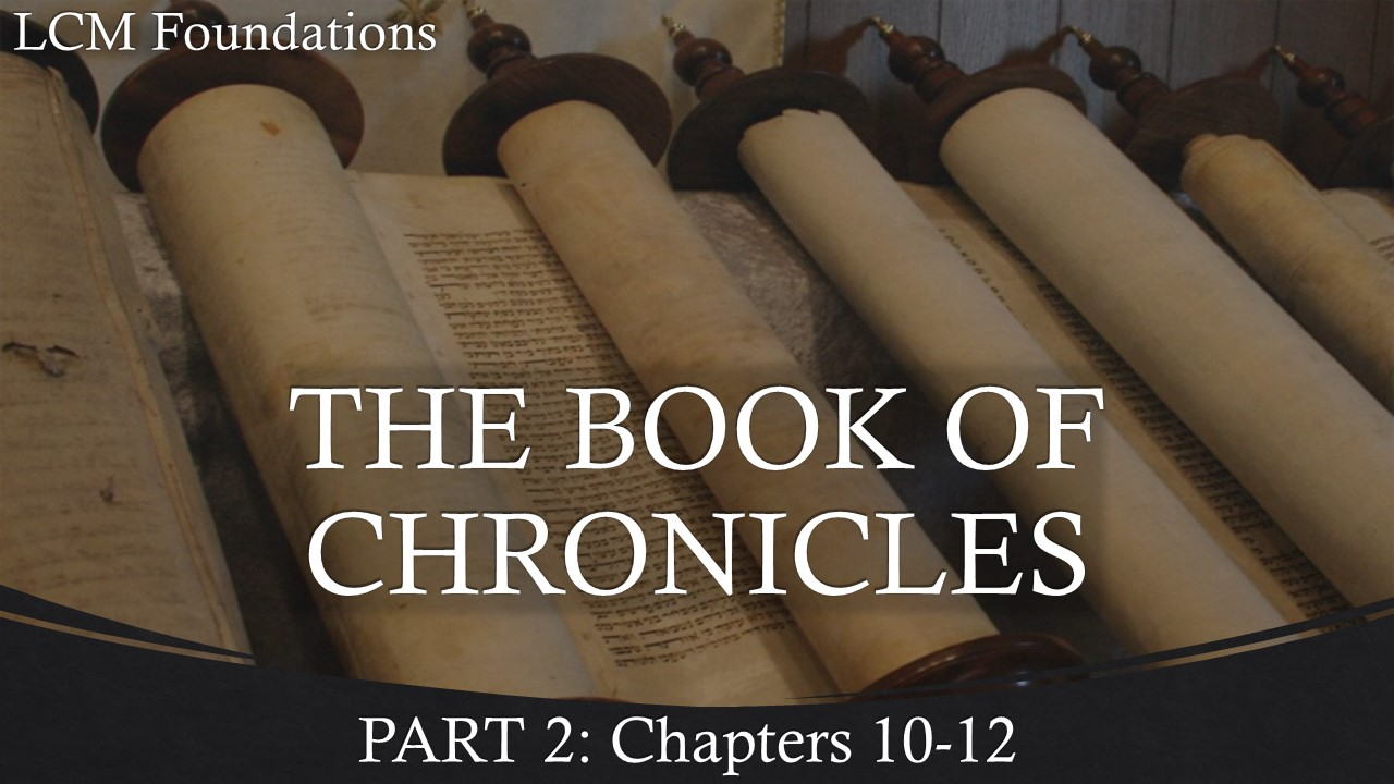 2 Chronicles 10-12 - Audio