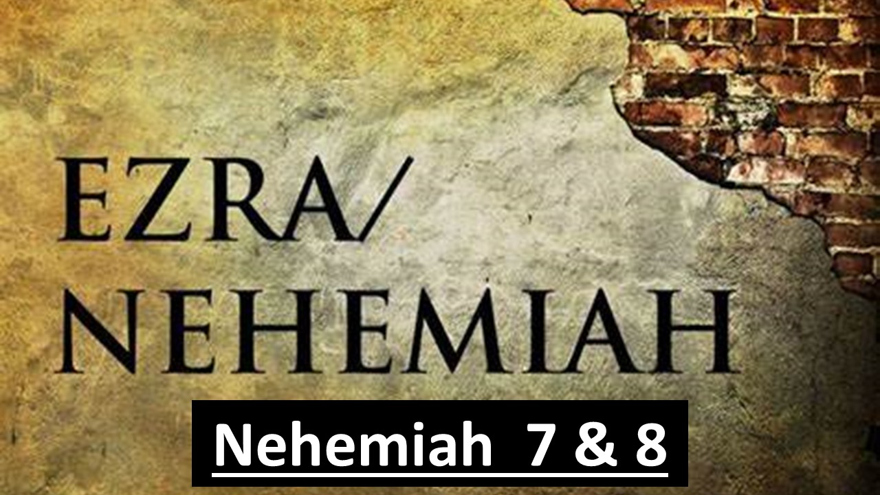 Nehemiah 7 & 8 - Audio