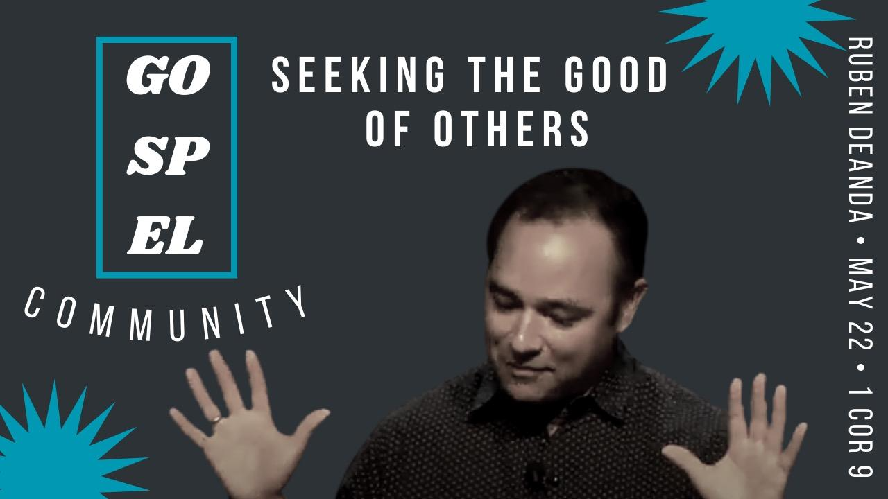 Seeking the Good of Others (1 Corinthians 9) - Ruben De Anda - Audio episode artwork