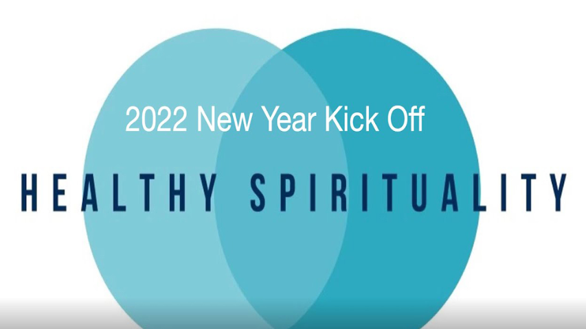 Healthy Spirituality - 2022 New Year Kick Off - Audio episode artwork