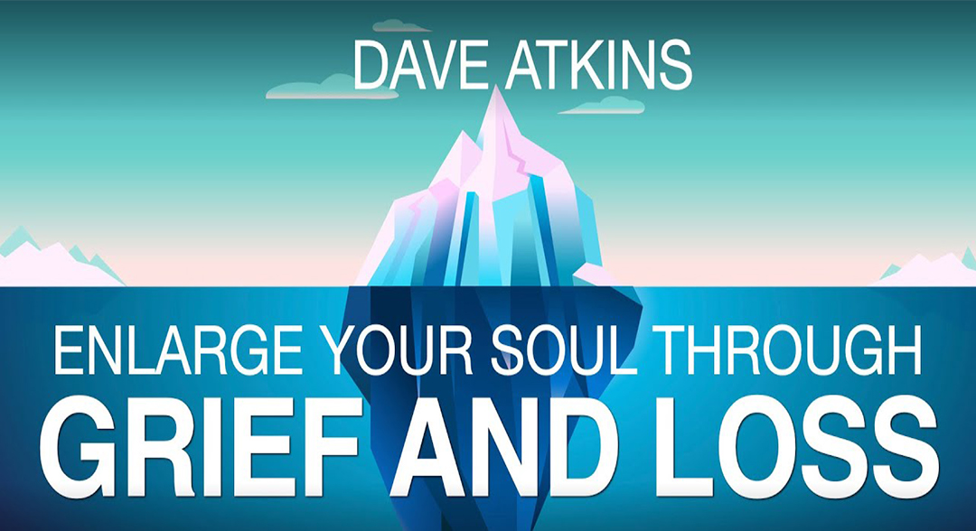 Enlarge Your Soul Through Grief & Loss -  Dave Atkins | Emotionally Healthy Spirituality - Audio episode artwork