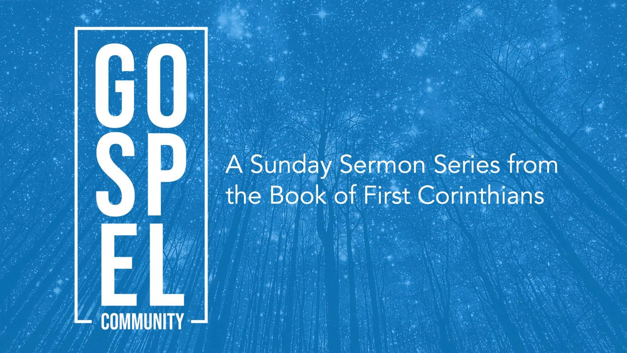 Resurrected Living (1 Corinthians 15 & 16) – Owen Thomas | Gospel Community - Audio episode artwork