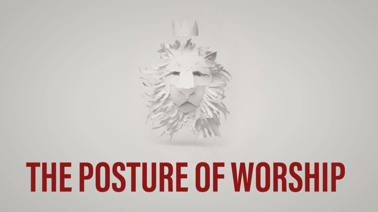 The Posture of Worship - 07/31/2022 episode artwork