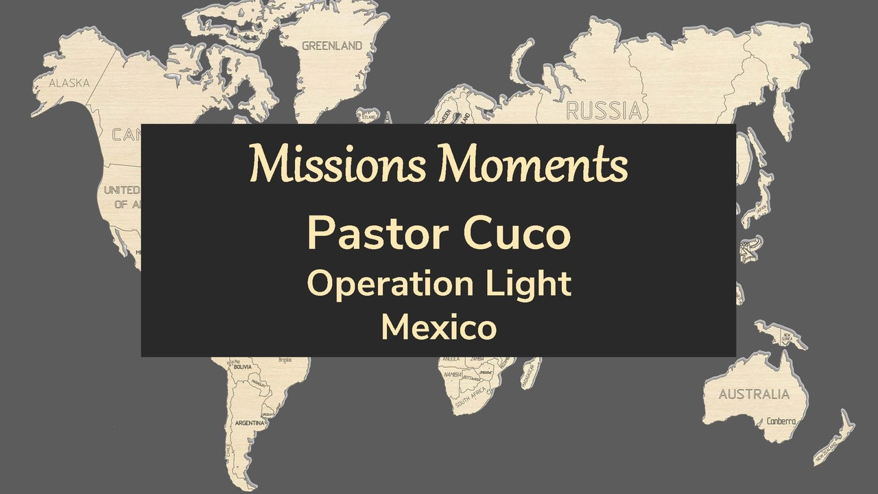 Missions Moments: Pastor Cuco - 08/14/2022 episode artwork
