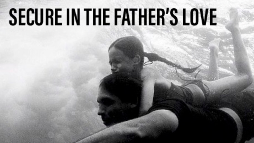 Secure in the Father's Love - 06/19/2022 episode artwork