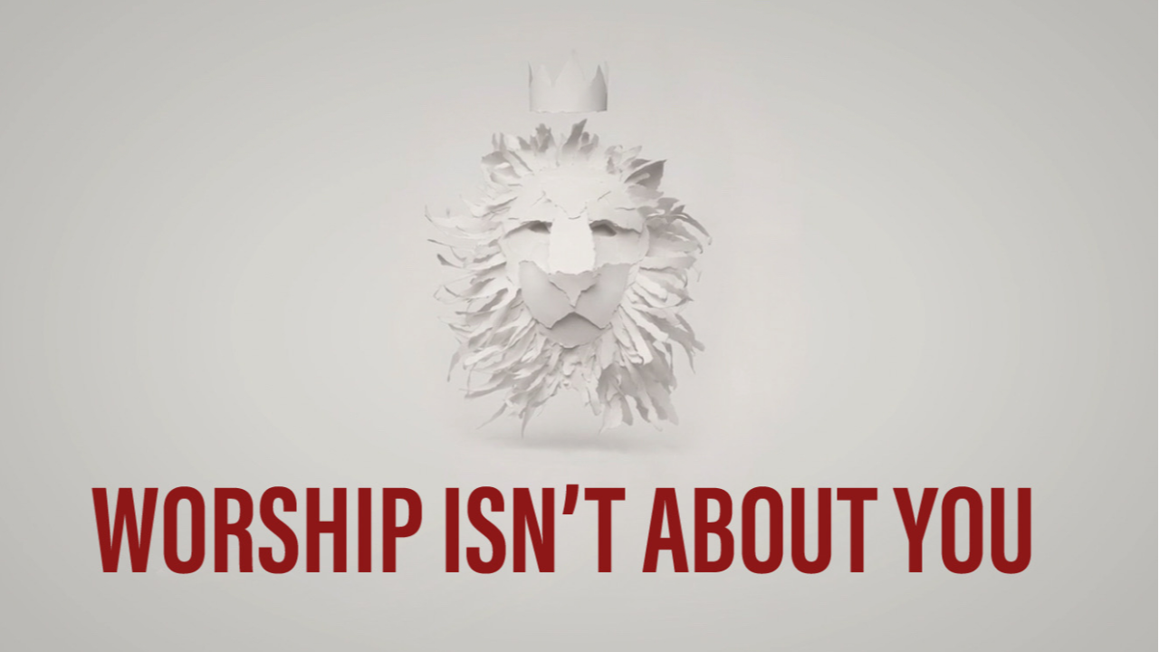 Worship Isn’t About You - 07/10/2022 episode artwork