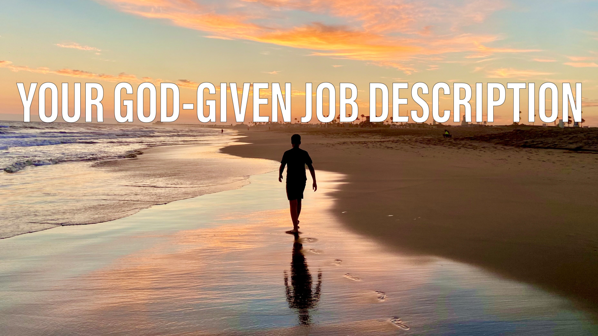 Your God-Given Job Description - 07/03/2022 episode artwork