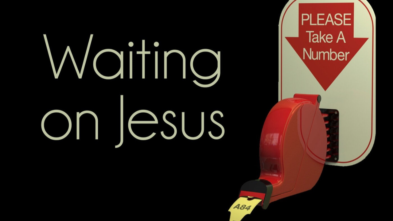 Waiting On Jesus - 05/16/2021 episode artwork