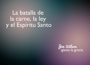 La batalla de la Carne, La Ley y el Espíritu Santo - Audio episode artwork