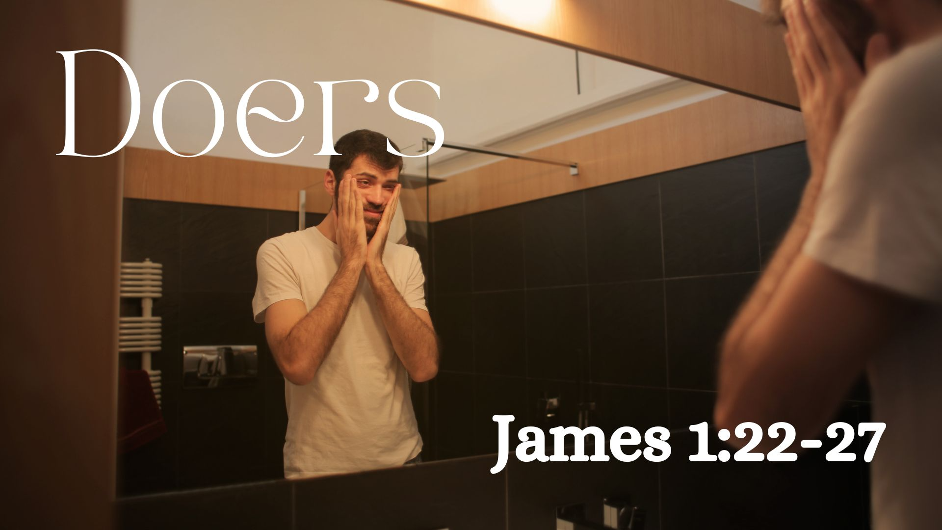 Doers | James 1:22-27 