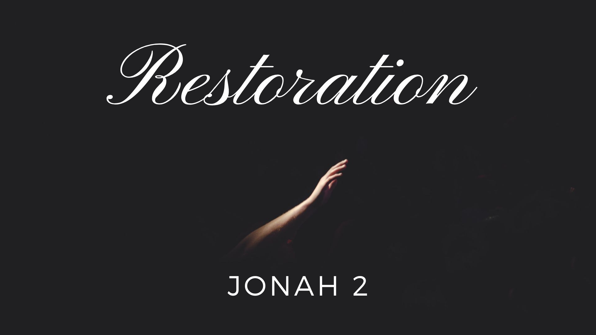Restoration | Jonah 2