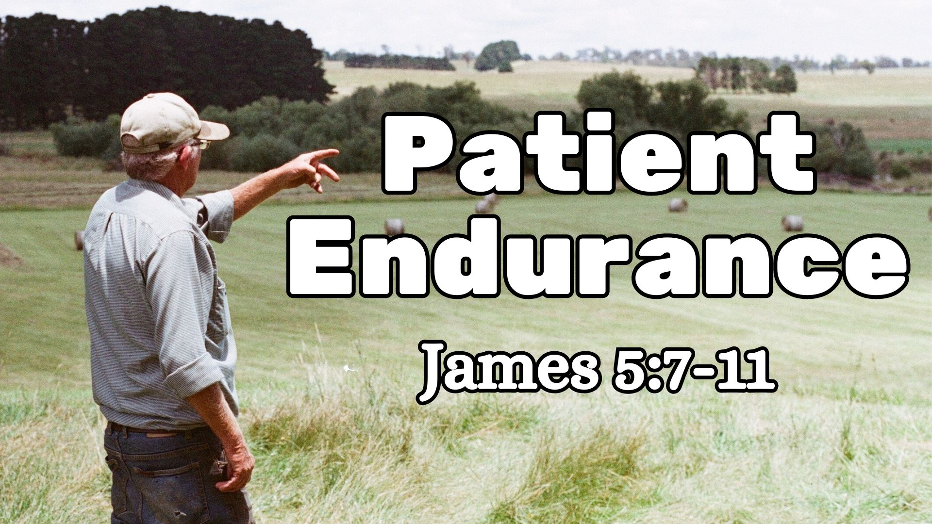 Patient Endurance | James 5:7-11