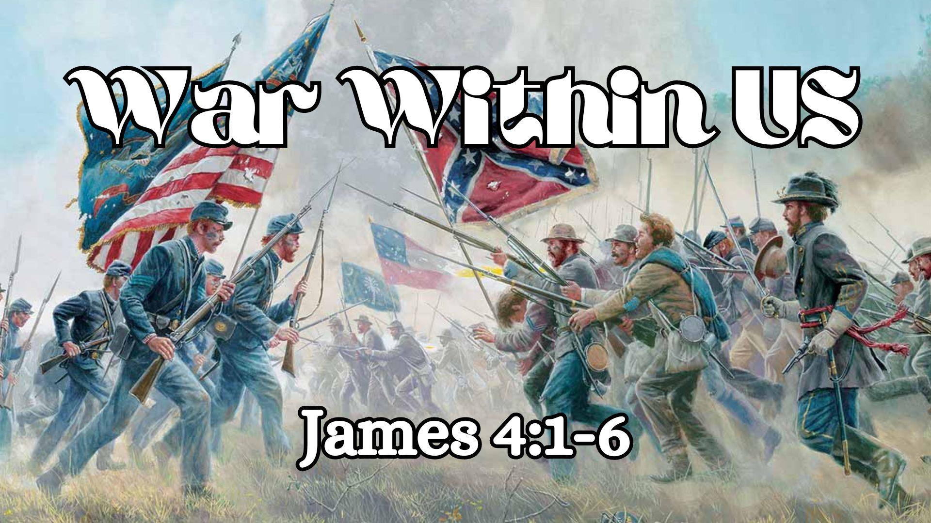 War Within Us | James 4:1-6