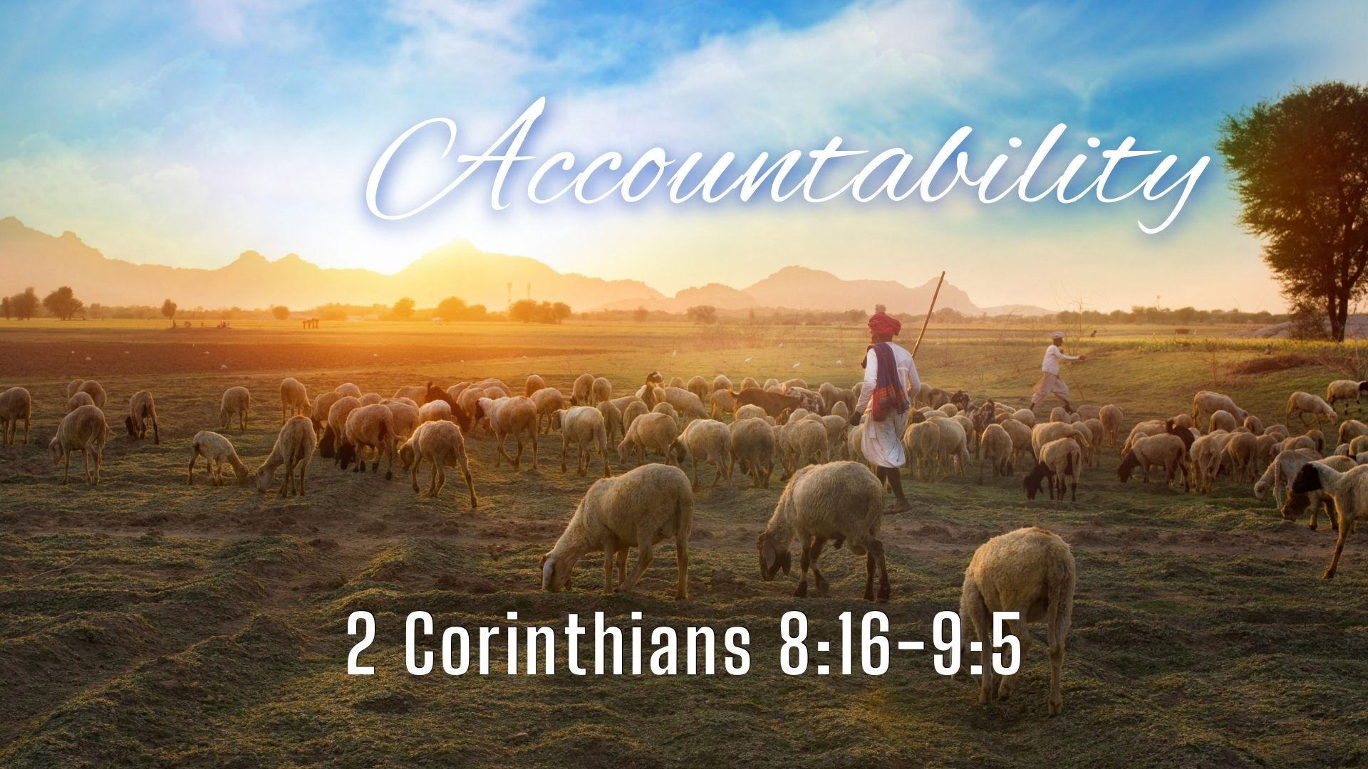 Accountability | 2 Corinthians 8:16-9:5