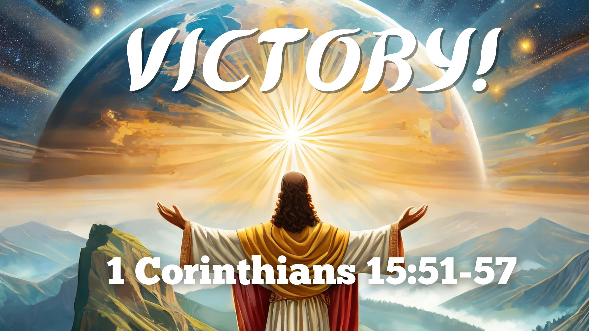Victory! | 1 Corinthians 15:51-57 | Easter 2024