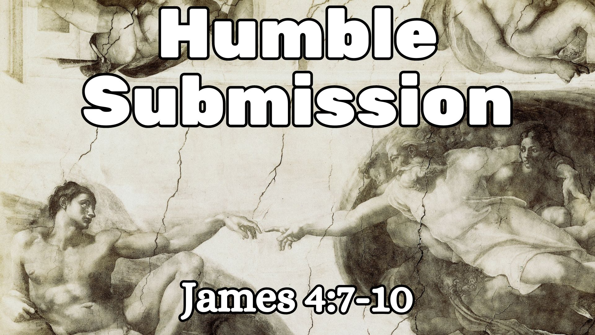 Humble Submission | James 4:7-10