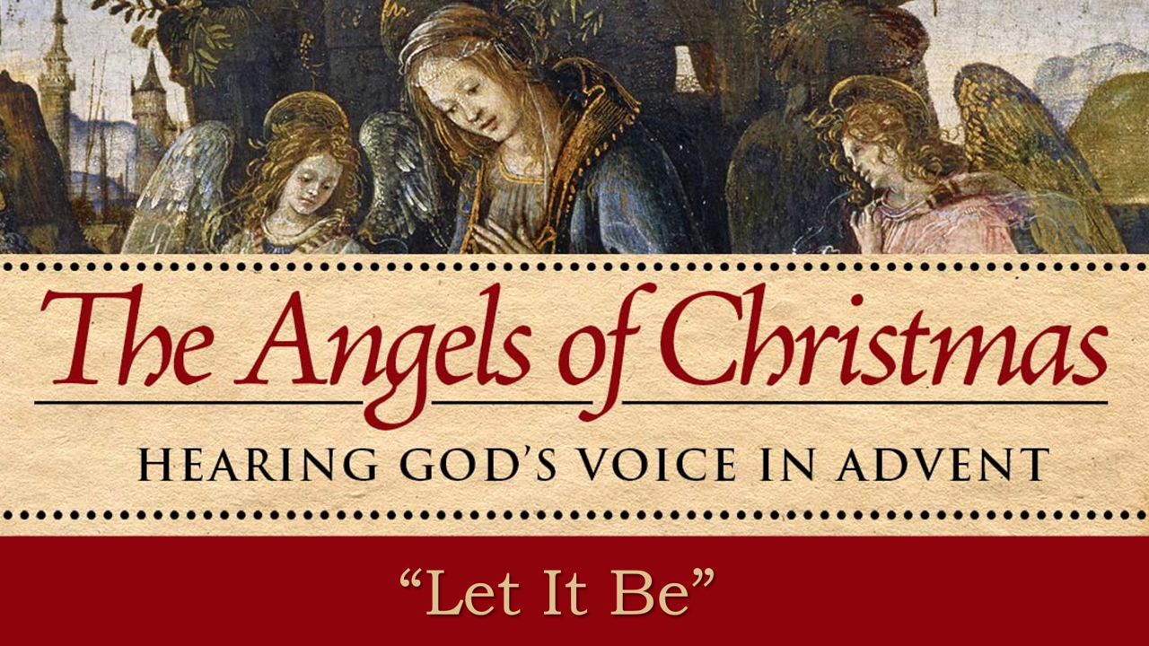 The Angels of Christmas: Let It Be
