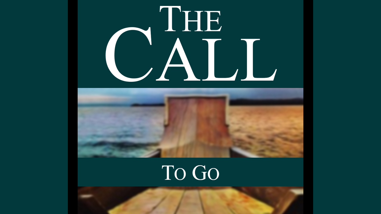 The Call to Go
