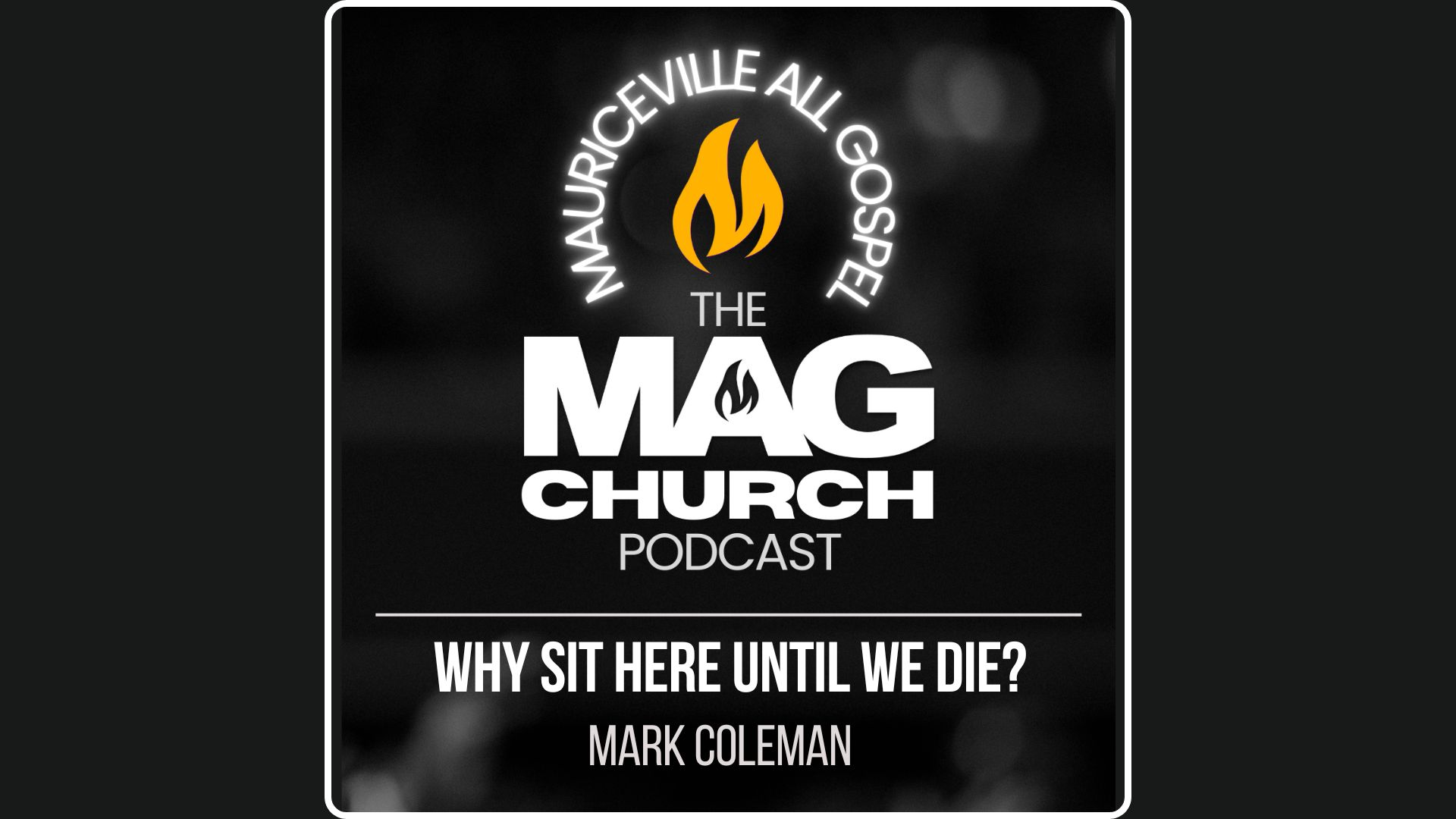 The MAG Church Podcast