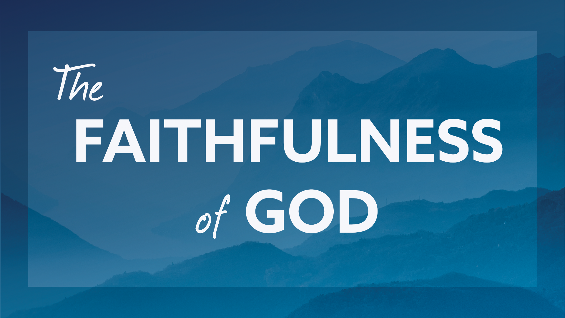 The Faithfulness of God episode artwork