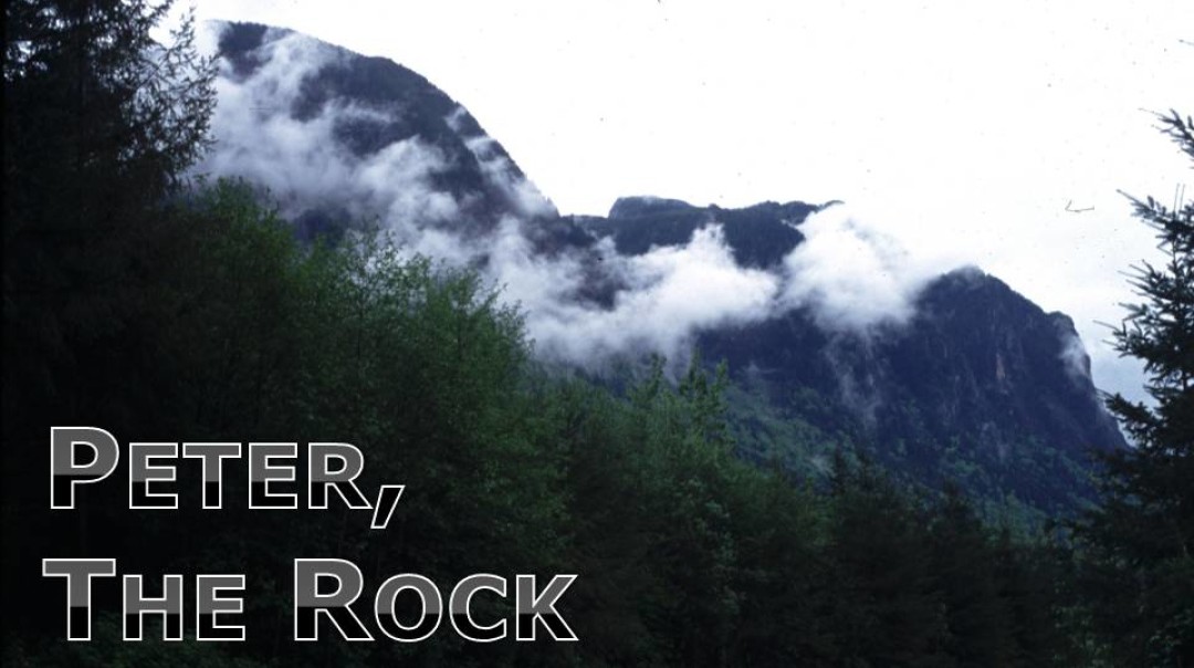 Peter, the Rock