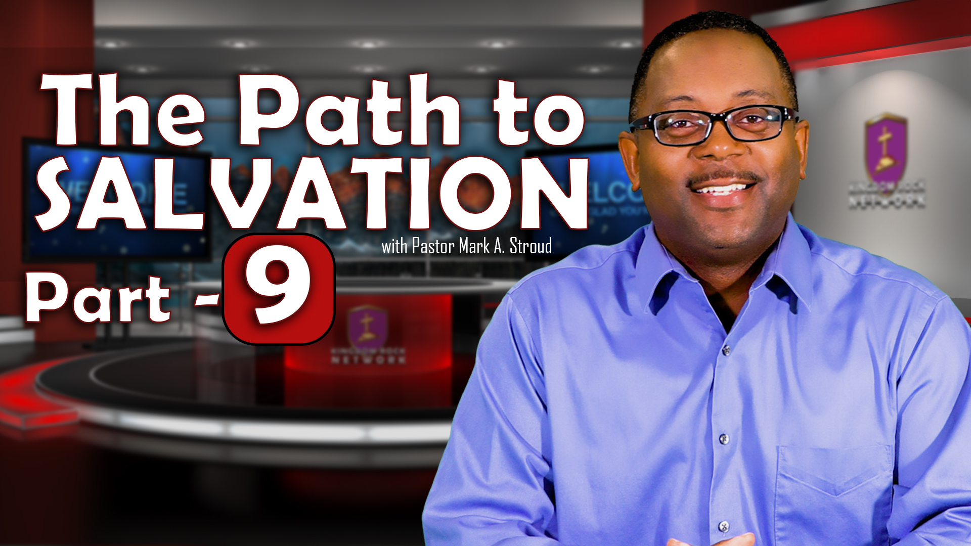 The Path of Salvation - Part 9