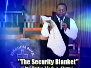 The Security Blanket Audio Message