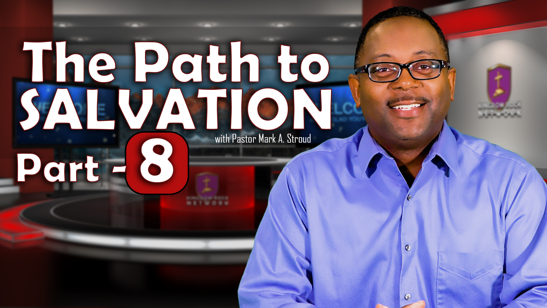 The Path of Salvation - Part 8