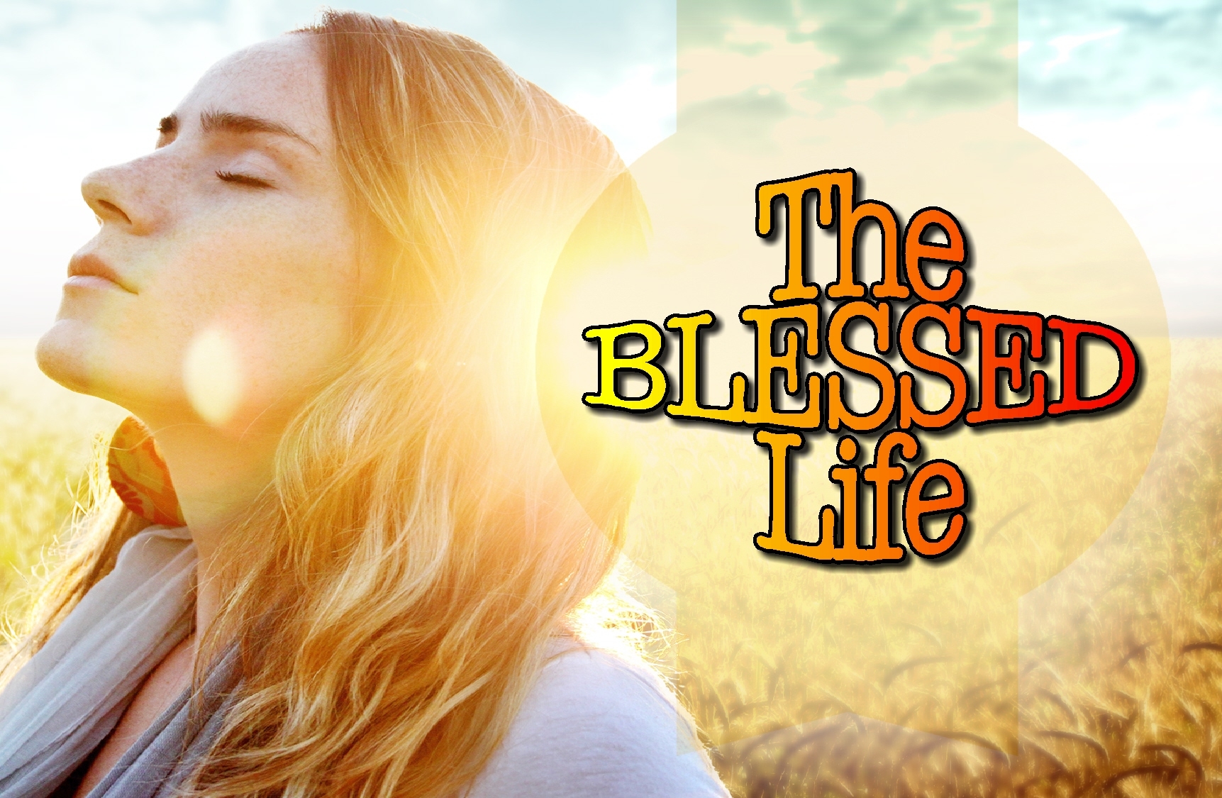 The Blessed Life