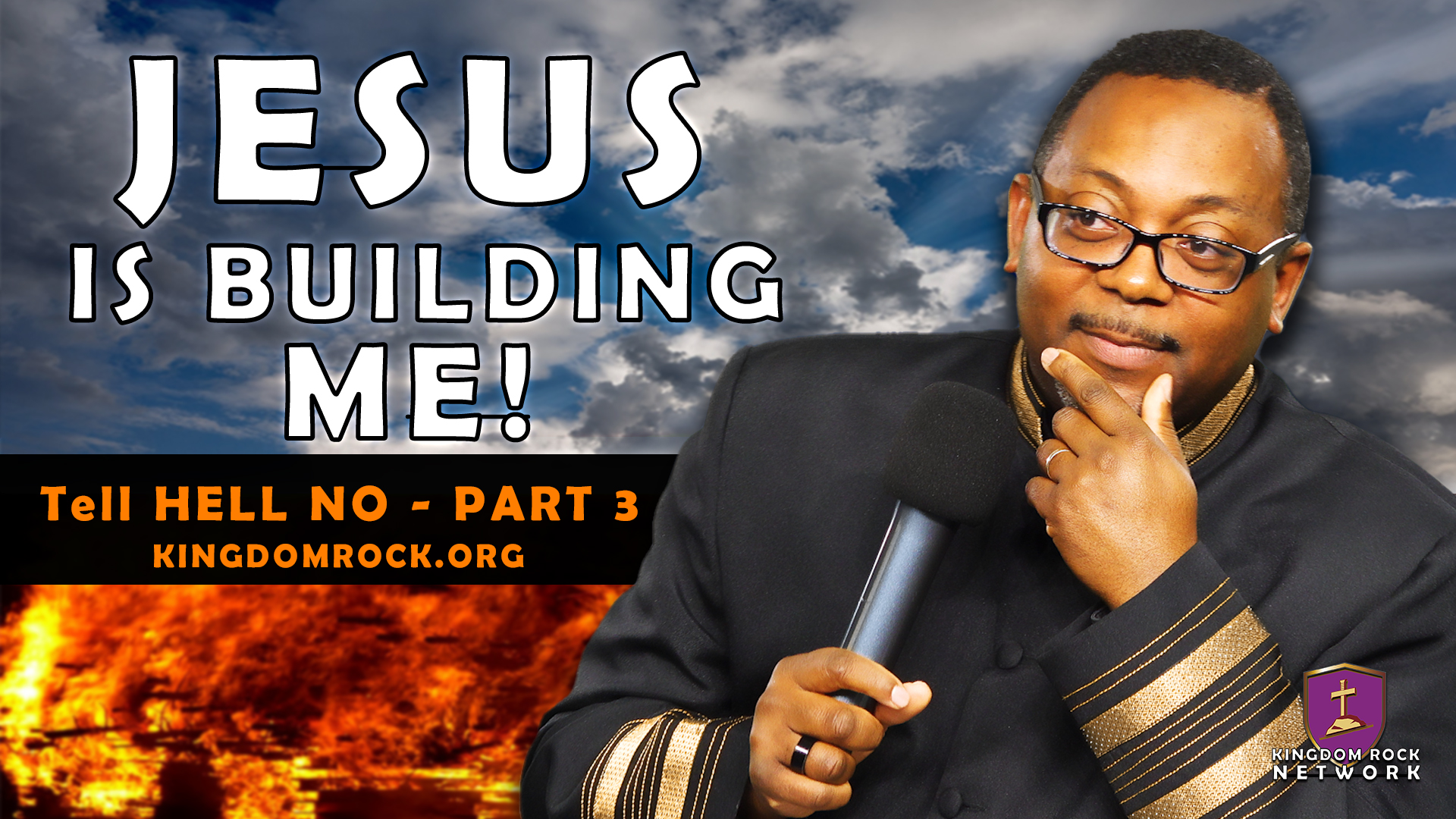 Jesus is Building Me (Tell Hell No! - Part 3)