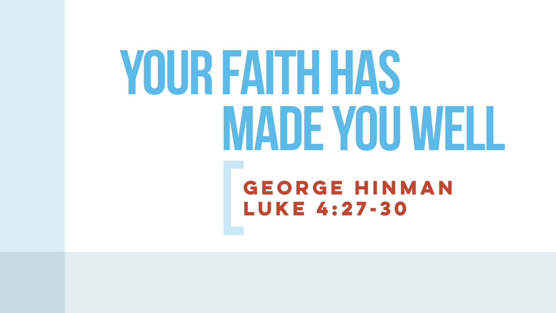 Your Faith Has Made You Well - Audio episode artwork