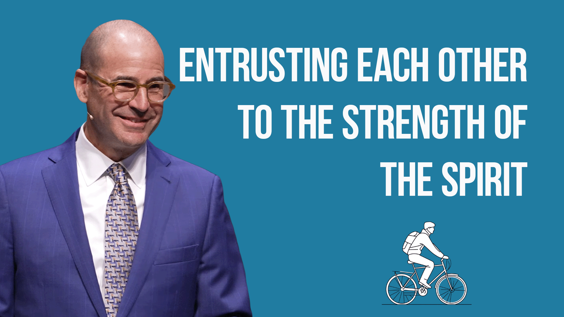Entrusting Each Other to the Strength of the Spirit - Video episode artwork