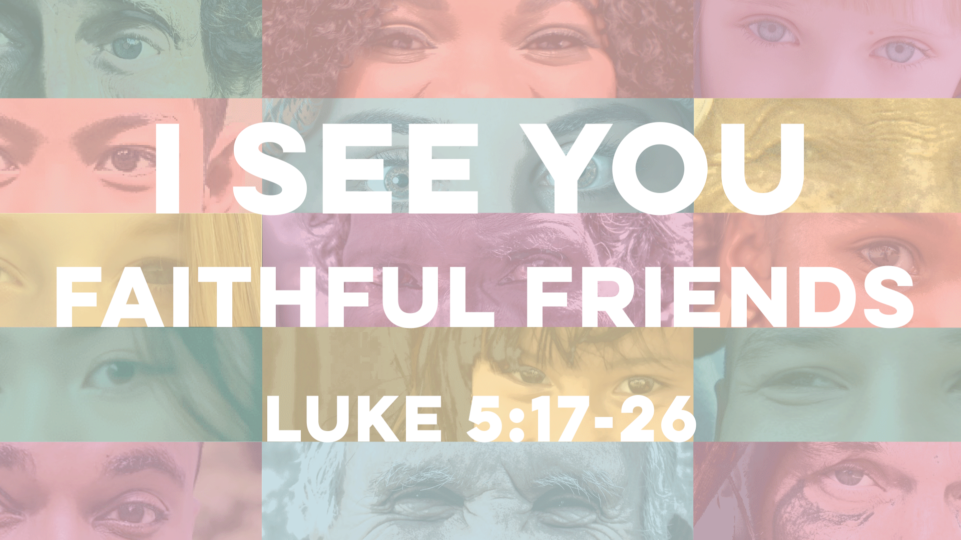 I See You, Faithful Friends - Audio episode artwork