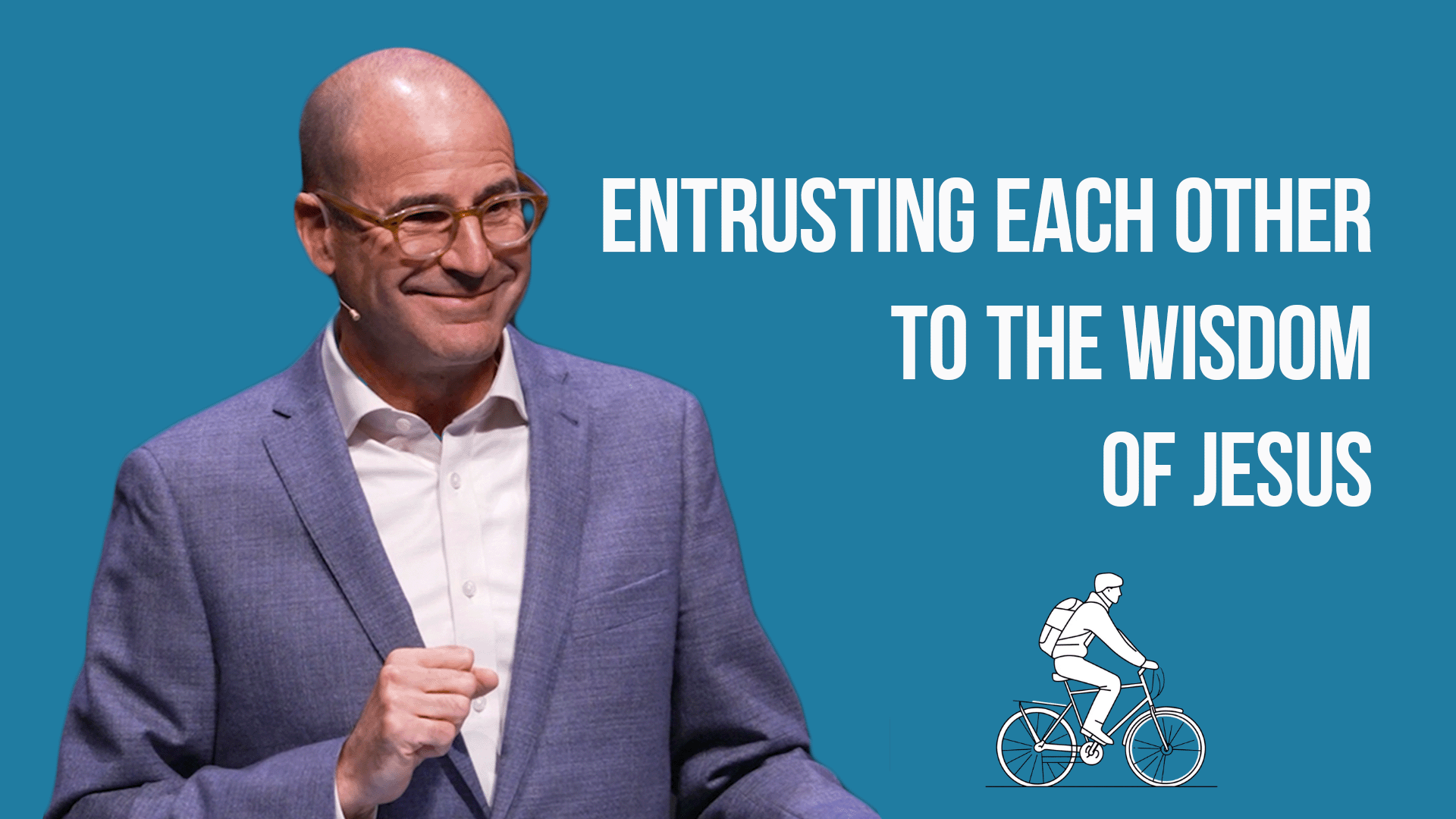 Entrusting Each Other to the Wisdom of Jesus - Audio episode artwork