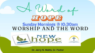 Sunday Morning Worship from New Hope Baptist in Foxworth
