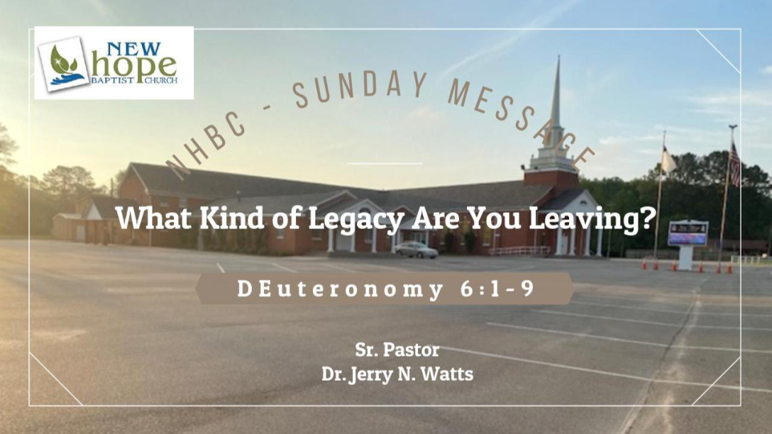 05-21-23 - What Kind of Legacy Are You Leaving