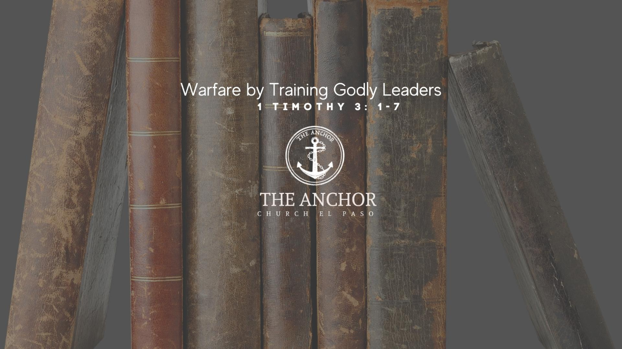 Warfare by Training Godly Leaders